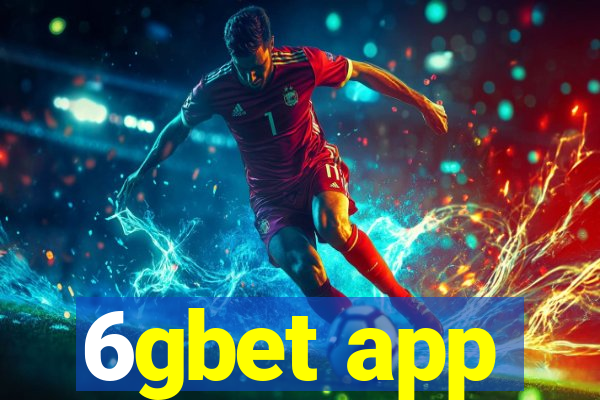 6gbet app